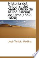 libro Historia Del Tribunal Del Santo Oficio De La Inquisicion De Lima(1569 1820)